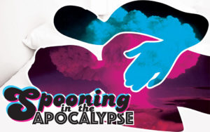 Spooning in the Apocalypse